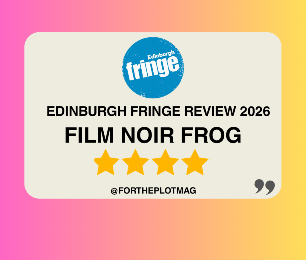 Film Noir Frog: Edinburgh Fringe Review 2026 ★★★★