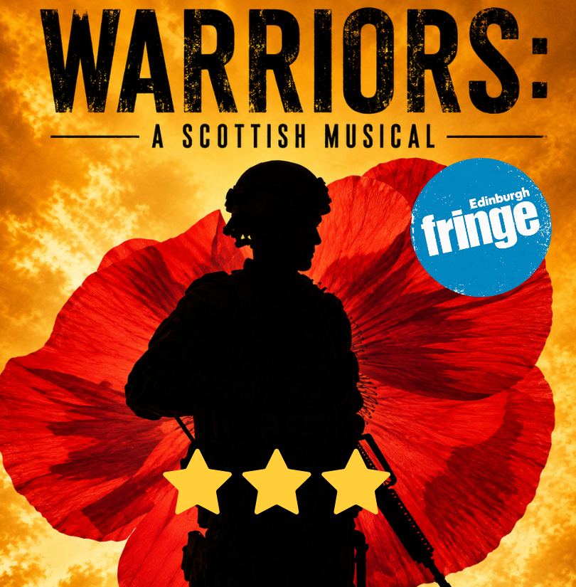 Warriors: A Scottish Musical Edinburgh Fringe Review ★★★