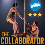The Collaborator: Edinburgh Fringe Review ★★★