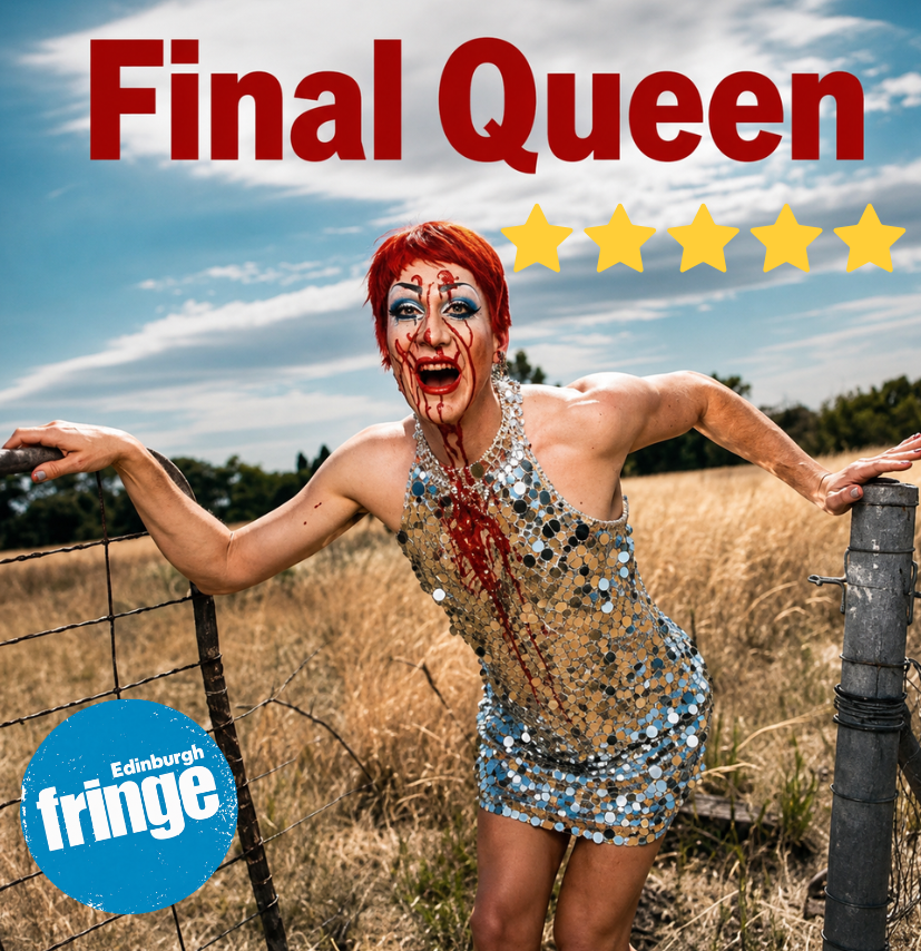 Final Queen: Edinburgh Fringe Review 2026 ★★★★★