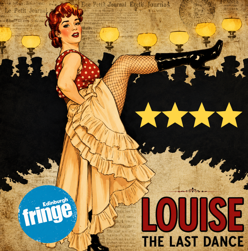 Louise: The Last Dance, Edinburgh Fringe Review 2026 ★★★★