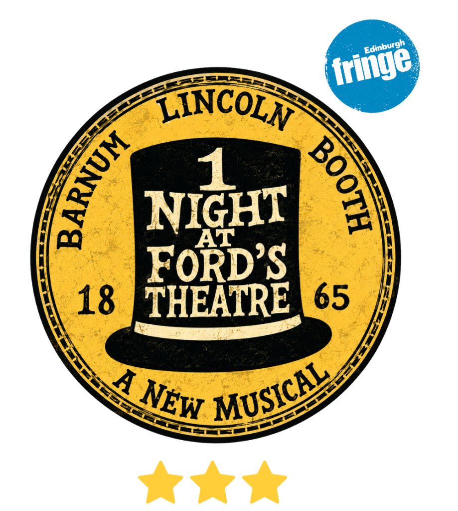 1 Night at Ford’s Theatre: Edinburgh Fringe Review ★★★