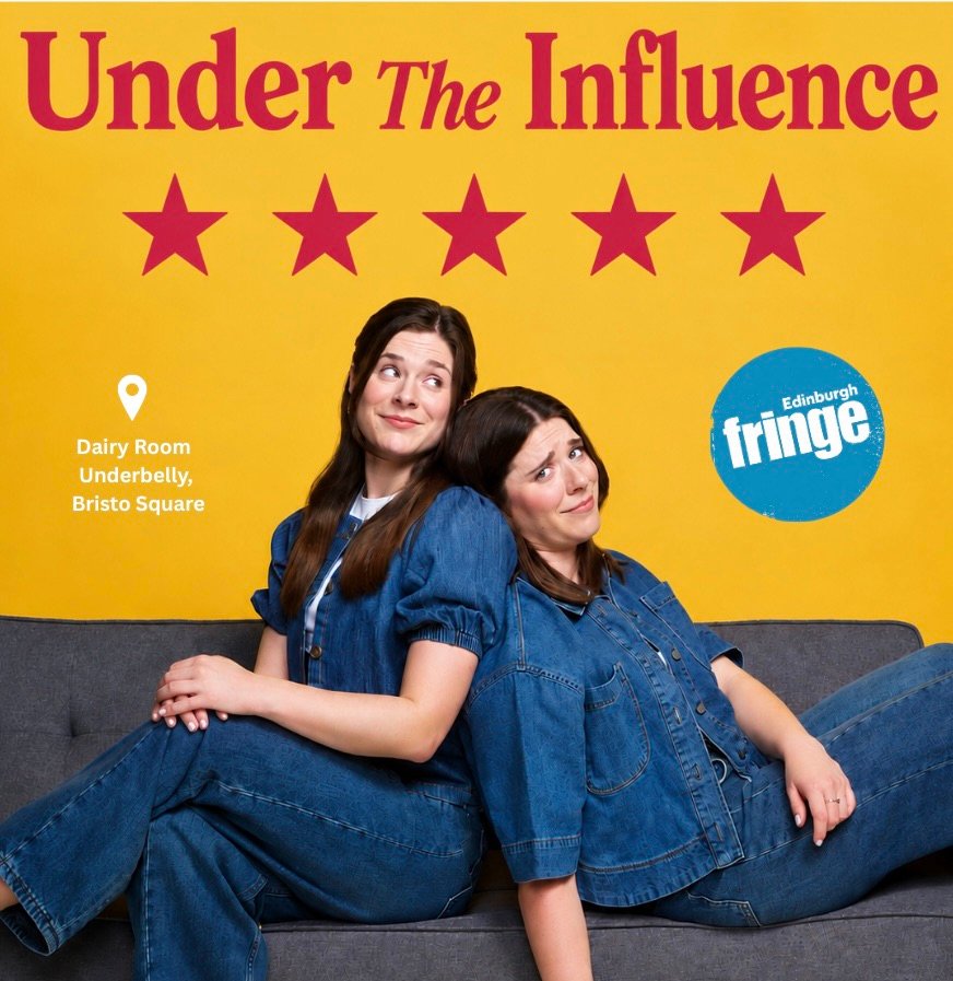 Under the Influence: Edinburgh Fringe Review 2026 ★★★★★