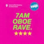 7am Oboe Rave: Edinburgh Fringe Review 2026 ★★★★
