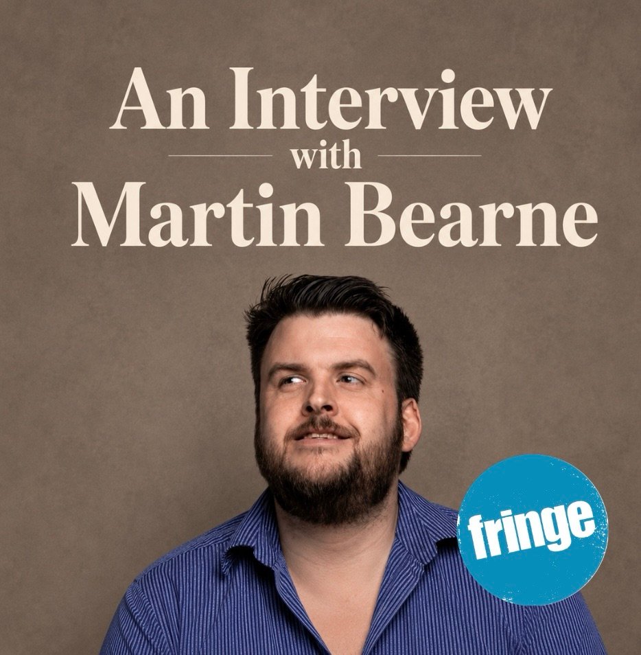 Martin Bearne on Fragments, After Burn and Finding Humour in the Dark: Edinburgh Fringe Interview 2026