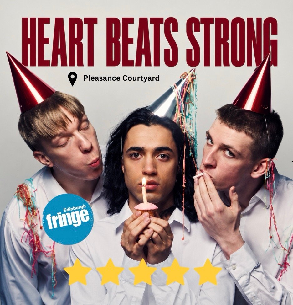 Heart Beats Strong: Edinburgh Fringe Review 2026 ★★★★★