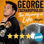 George Zacharopoulos: The Meaning of Life (Maybe) ★★★★