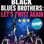 Black Blues Brothers: Let’s Twist Again, Edinburgh Fringe Review 2026 ★★★
