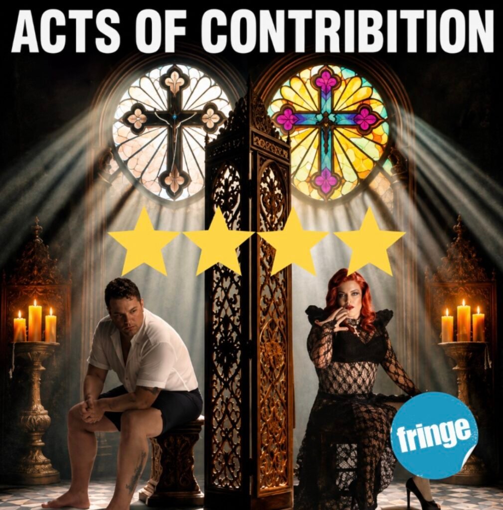 Acts of Contrition: Edinburgh Fringe Review 2026 ★★★★