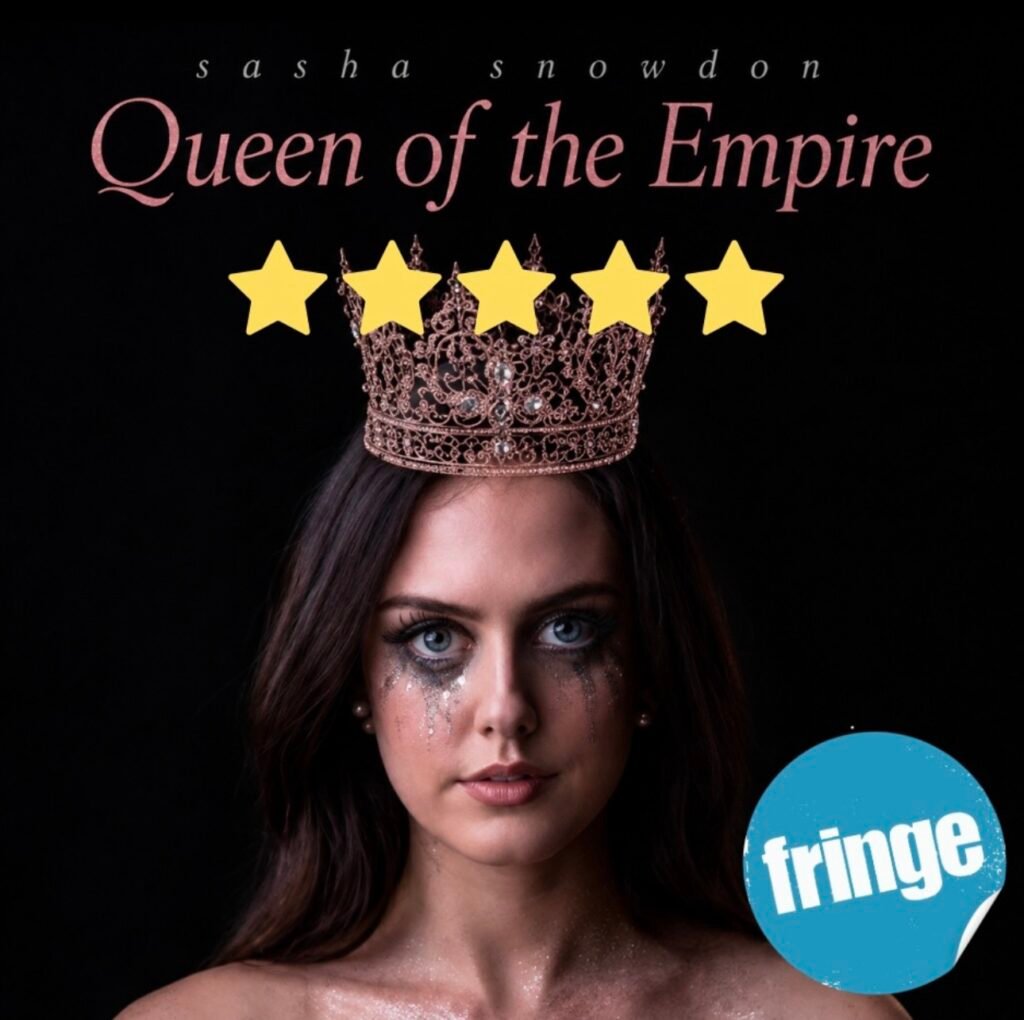 Queen of the Empire: Edinburgh Fringe Review 2026 ★★★★★