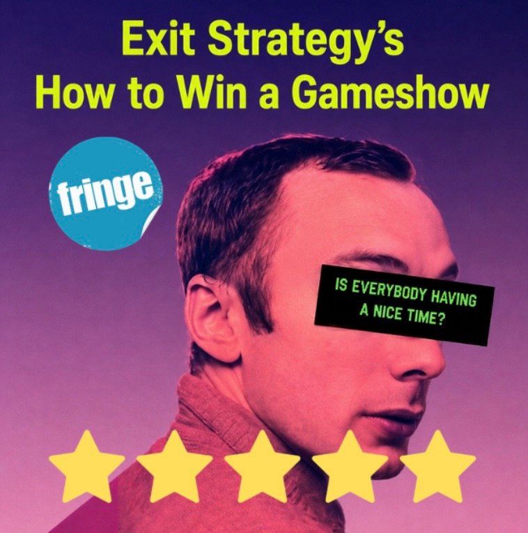 Exit Strategy’s How to Win a Gameshow: Edinburgh Fringe Review 2026 ★★★★★