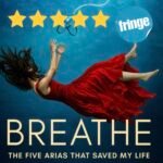 Breathe: 5 Arias That Saved My Life: Edinburgh Fringe Review 2026 ★★★★★