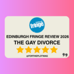 The Gay Divorce Edinburgh Fringe Review 2026 ★★★★★