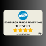 The Void: Edinburgh Fringe Review 2026 ★★★★