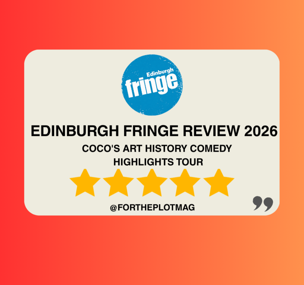 Coco’s Art History Comedy Highlights Tour: Edinburgh Fringe Review 2026 ★★★★★