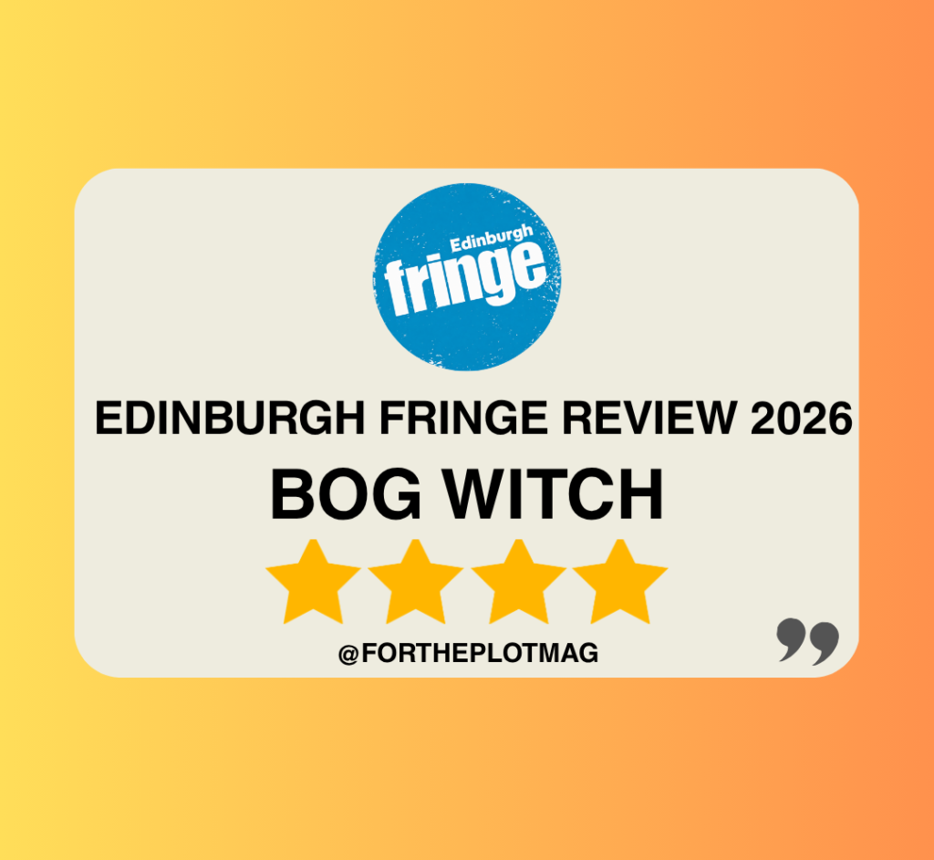 Bog Witch: Edinburgh Fringe Review 2026 ★★★★