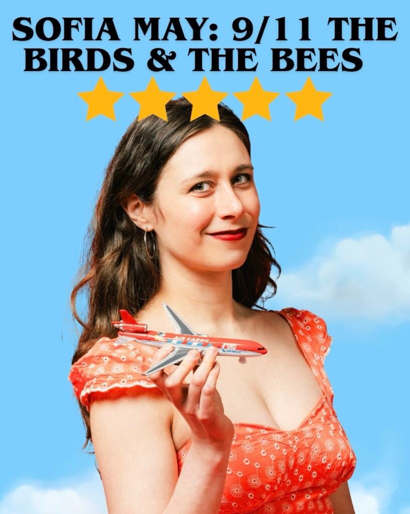 Sofia May: 9/11 The Birds & The Bees, Edinburgh Fringe Review  ★★★★★