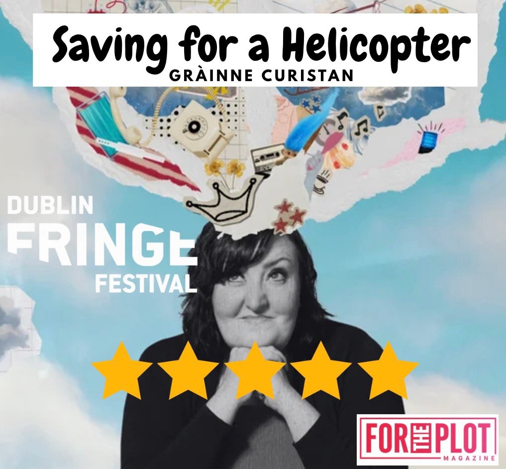 Dublin Fringe Review 2026: Saving for a Helicopter ★★★★★