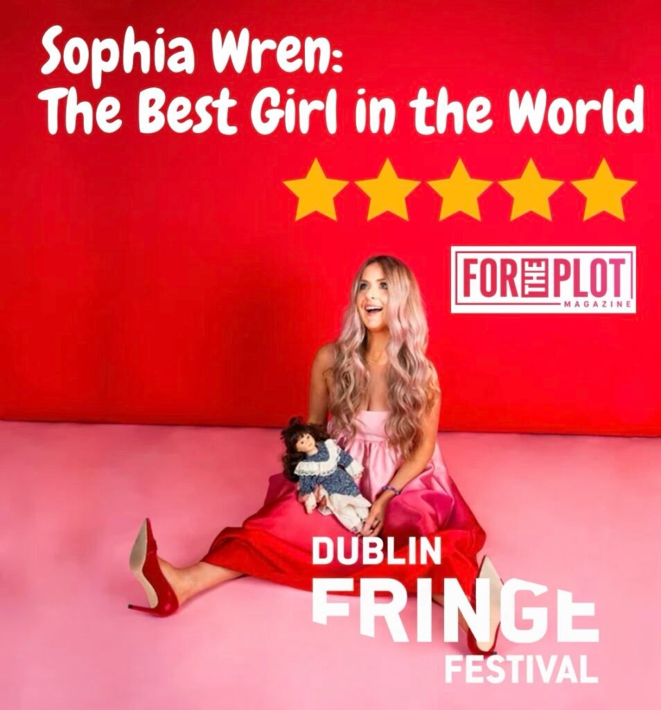 The Best Girl in the World: Dublin Fringe Review ★★★★★